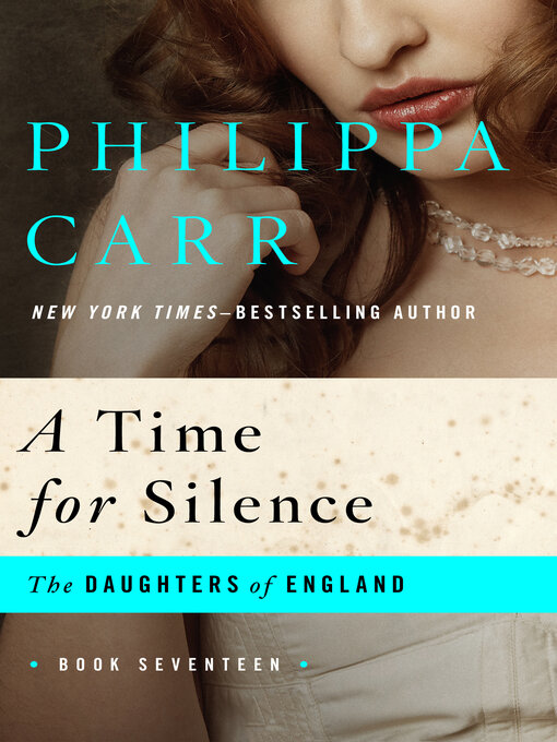 Title details for Time for Silence by Philippa Carr - Wait list